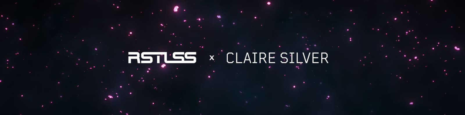 RSTLSS x Claire Silver